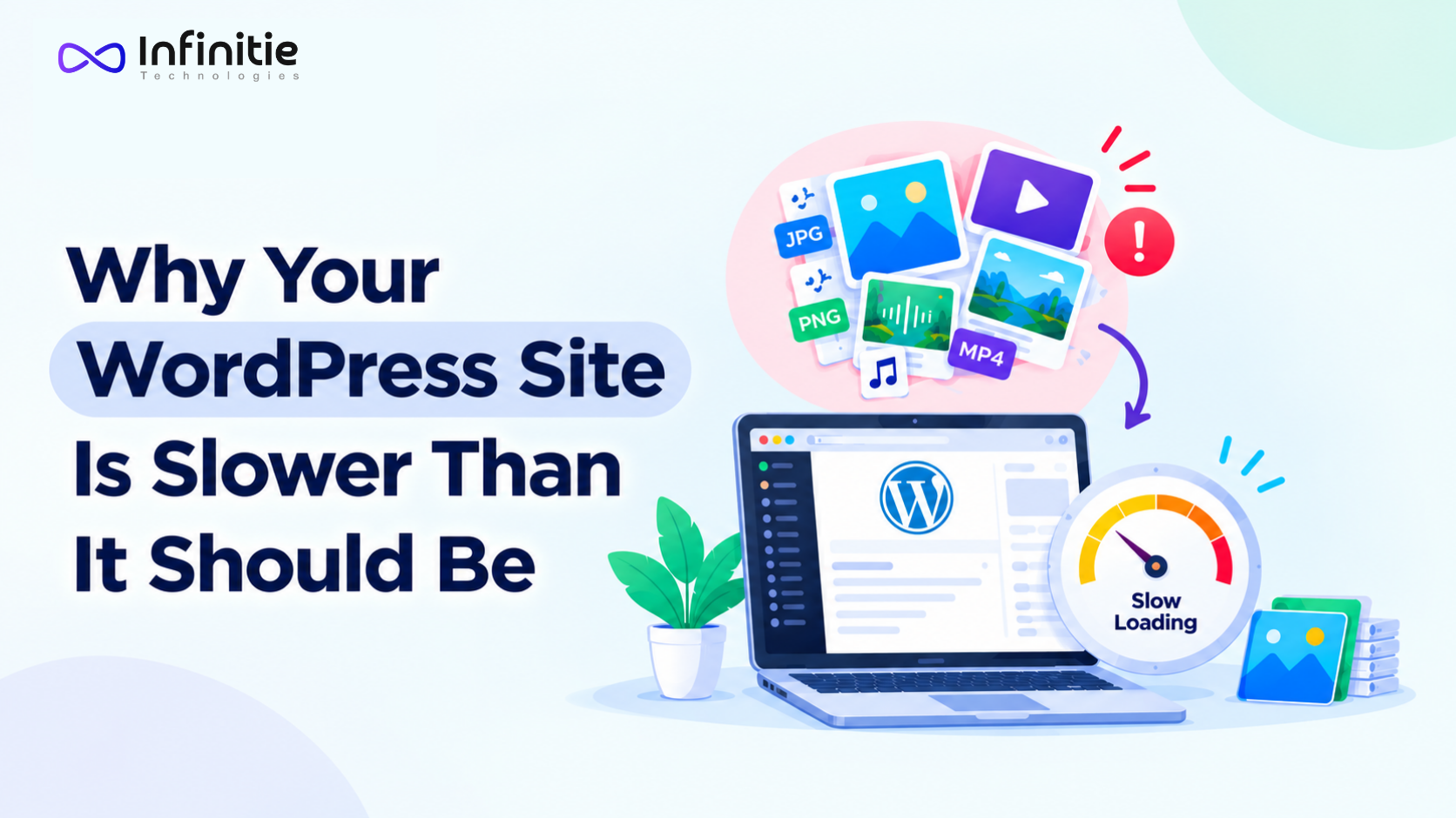 Why Your WordPress Site Is Slower Than It Should Be?